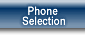 Phone Selections